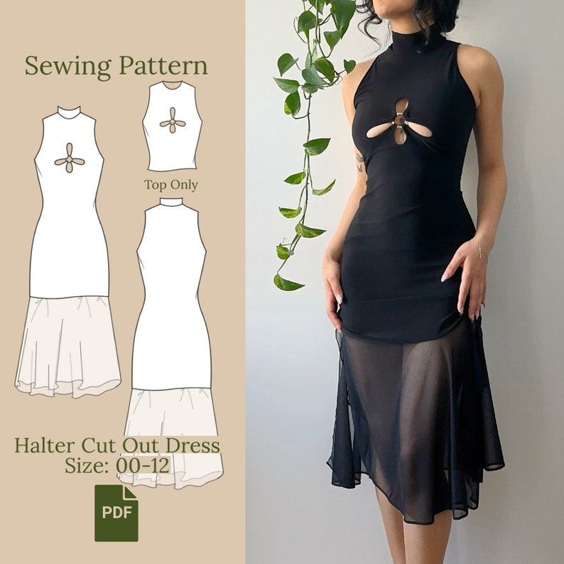 May include: A sewing pattern for a halter cut out dress with a sheer overlay. The pattern includes a top only option. The dress is black and the top is white. The pattern is available in sizes 00-12 and is a PDF download. "Sewing Pattern" and "Halter Cut Out Dress Size: 00-12" are written on the pattern.