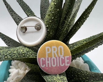 Pro Choice button pin 1”