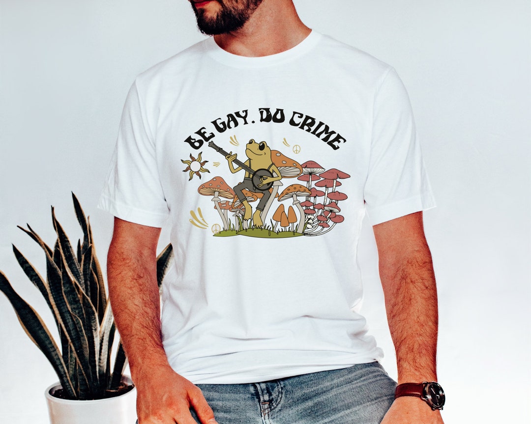 Be Gay Shirt,funny Frog Shirt,be Gay Do Crime Pride Shirt,pride Shirt ...