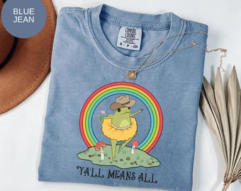 Y'all Means All Comfort Colors T-Shirt: LGBTQ Cowboy Frosch Pride Tee