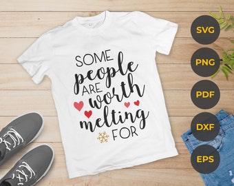 Some People Are Worth Melting For Svg Etsy