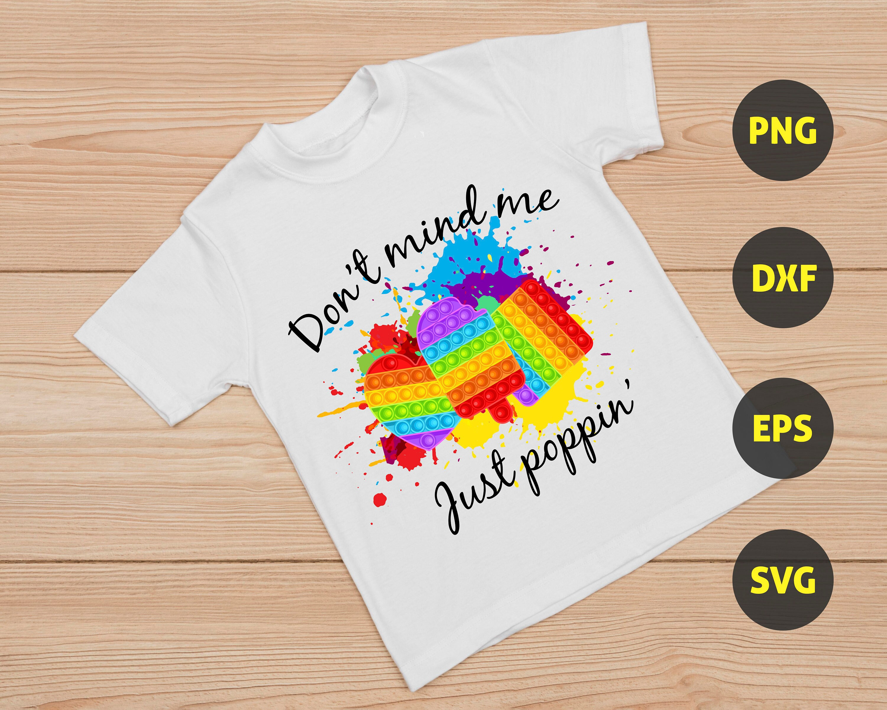 Don't Mind Me Just Poppin Shirt, Paint Splatter T-Shirt, Toddler Shirt –  Cassie's Creations