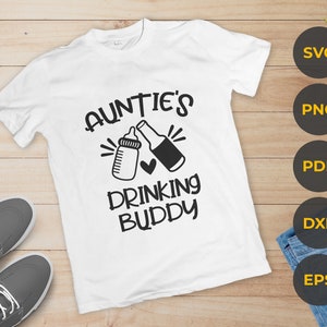 Auntie&#39;s drinking buddy svg,Auntie&#39;s drinking buddy png,Funny drinking svg files,Drinking buddy svg,Drinking svg files for cricut
