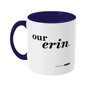 Derry Girls Mug - Our Erin