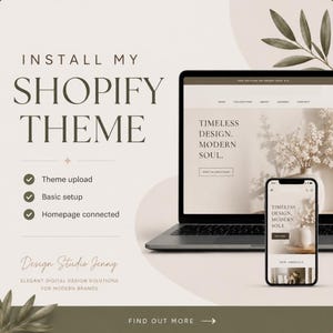 Op de afbeelding: Een promotieafbeelding voor een Shopify-thema-installatieservice. De afbeelding toont een laptop en een smartphone met een website-ontwerp met de tekst "Timeless Design. Modern Soul." De tekst "Install My Shopify Theme" is prominent aanwezig.