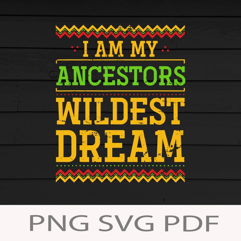 I Am My Ancestors Wildest Dream Svg Black Americans African Roots Gift Black History Month Svg Afro Svg Digital Download Print Sublimation Digital Art Collectibles Delage Com Br I Am My Ancestors Wildest Dream Svg Black Americans African Roots Gift Black History Month Svg Afro Svg Digital Download Print Sublimation Digital Art Collectibles Delage Com Br