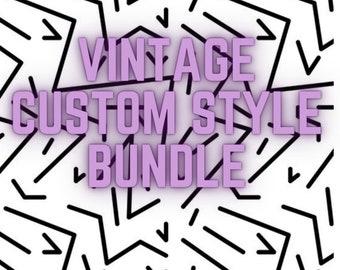 Vintage Custom Style Bundle