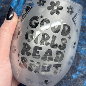 Good Girl Read Smut Wine Glass  // Smut Wine Glass  // Glass // Etched Wine Glass // Book Glass