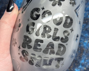 Good Girl Read Smut Etched Wine Glass, Book Lover Gift