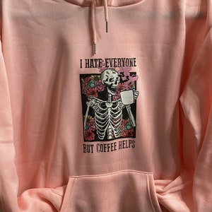 I hate everyone but you hoodie hotsell
