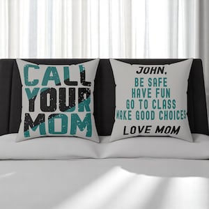 Call Your Mom Pillow, College Dorm Room Decor, New University Student Reminders Gift for College teens, College Acceptance Care Package Gift
