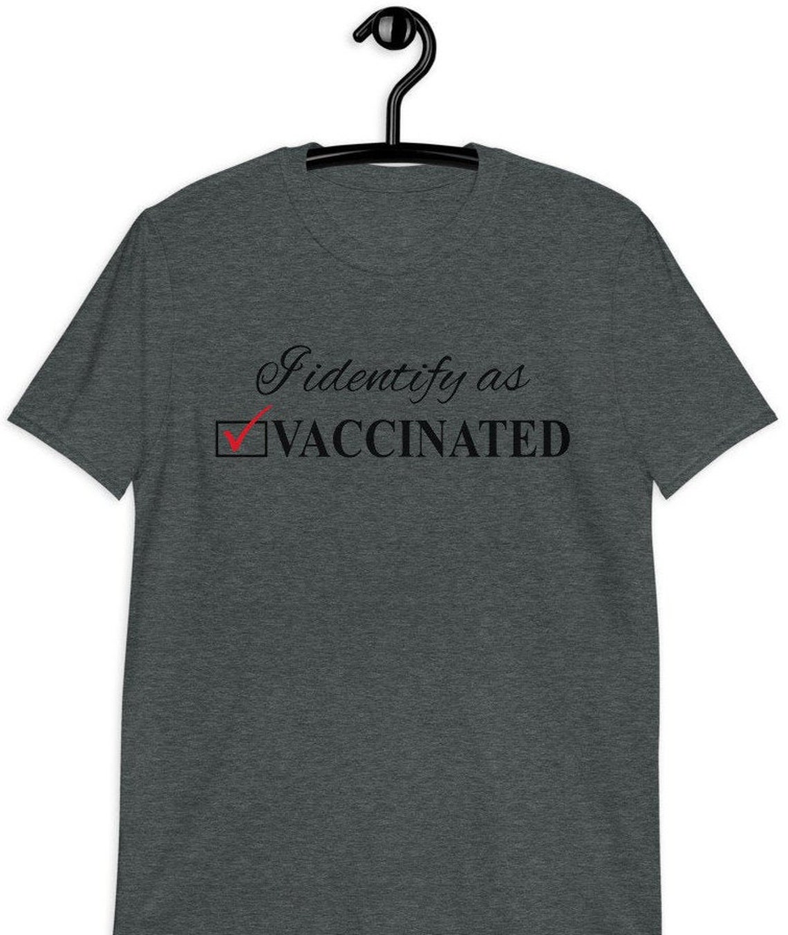 identify as vaccinated tshirt