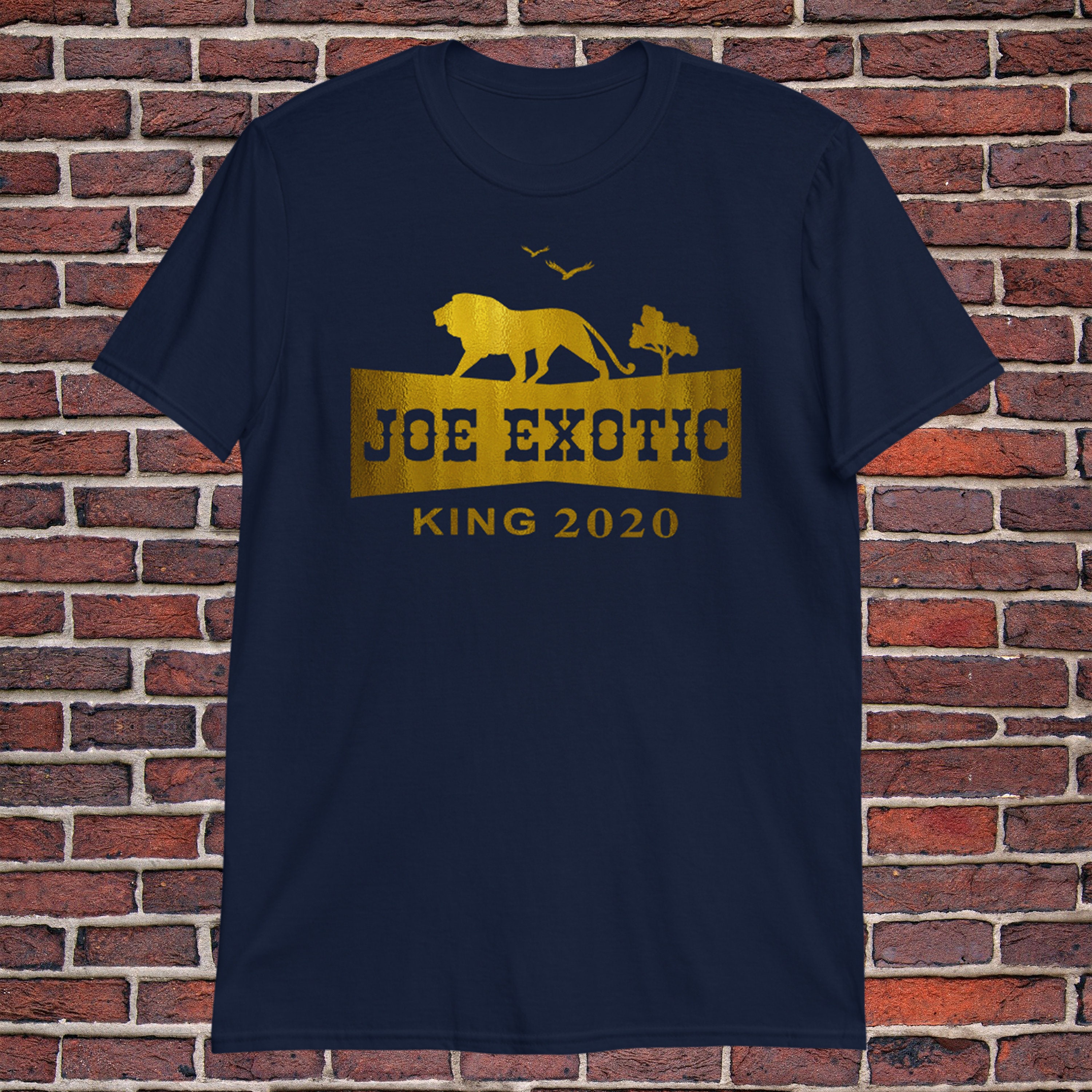 Joe Exotic TShirt Joe Exotic King 2020 Joe Exotic Gold Etsy