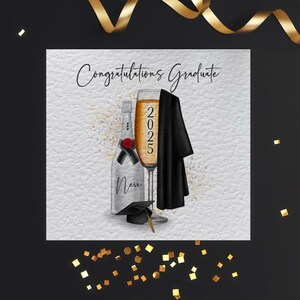 Congratulations Graduate card. graduation 2025, personalised with graduation YEAR of 2025 on the glass and graduates name on the bottle,