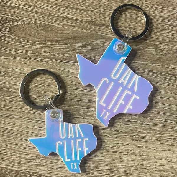 Texas | Oak Cliff | TX | Texas Keychain | Engraved | Iridescent Keychain