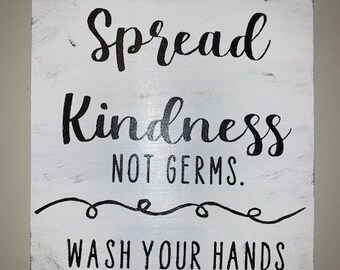 Spread Kindness Not Germs Wash Your Hands Farmhouse Sign, Funny ...