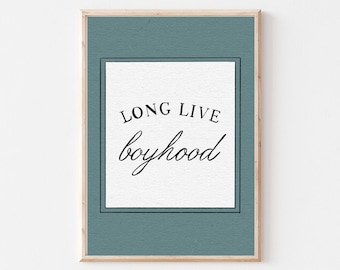 Boyhood Quote Wall Art, Long Live Boyhood Printable, Boy Room Decor, Vintage Typography Print, Kids Playroom Art, Digital Download