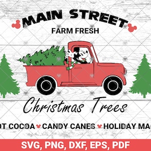 Main Street Farm Fresh Christmas Tree SVG, 2024 Christmas Farm Fresh svg, Natal Mickkey Svg, Main Street svg, Papai Noel svg, caminhão de árvore de natal