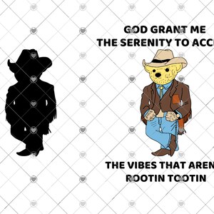 Deus me conceda a serenidade svg, aceite as vibrações que não são rootin tootin arquivo em camadas svg, western bear svg