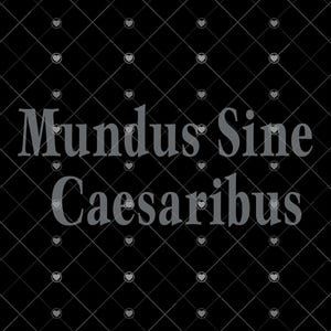 Mundus Sine Caesaribus SVG PNG, Latijns citaat svg, Vintage Design png Latijns-cadeau, een wereld zonder keizers, geschiedenisliefhebbers svg cadeau