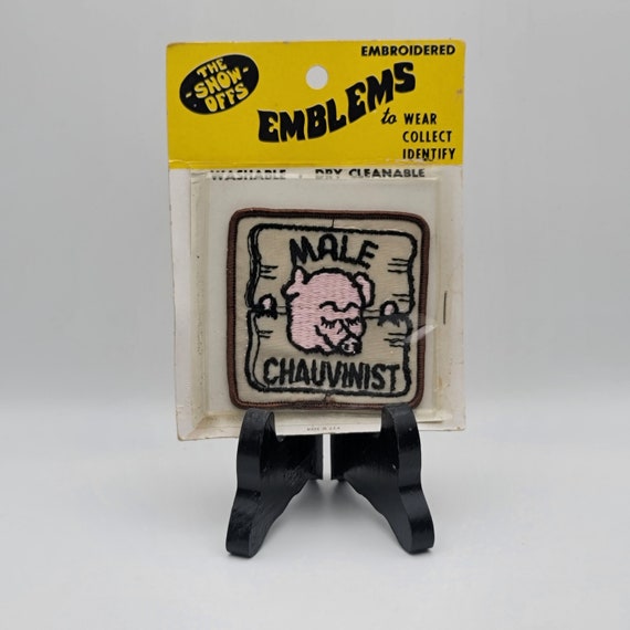 NOS Male Chauvinist Sew-on Patch