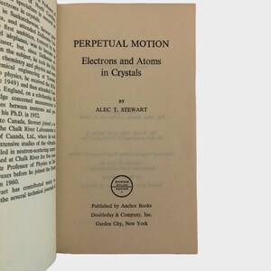Perpetual Motion, Electrons and Atoms in Crystals by Alec T Stewart, 1965, Paperback, Science Study Series S 39 image 4