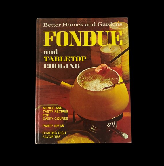 Better Homes and Gardens Fondue and Tabletop Cooking Cookbook Etsy