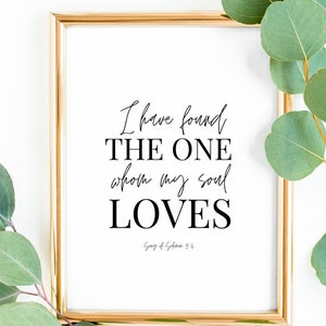 I have found the one whom my soul loves | Song of Solomon 3:4, Wedding Gift | Minimal Wall Art, Monochromatic, Instant Download
