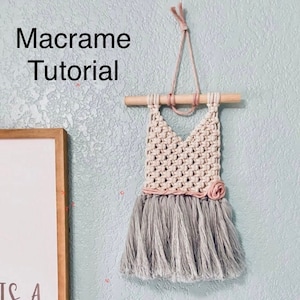 Macrame Tutorial, PDF Pattern, Beginner Knot Guide, Beginner Macrame Tutorial, Macrame Directions, Macrame Dress