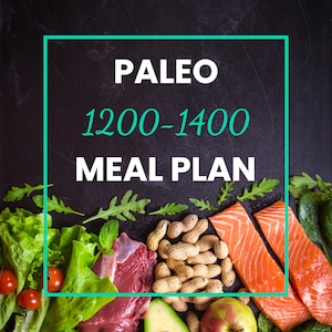 1200-1400 Calorie Paleo Meal Plan | Planner | Weight Management | Weight Loss | Diet Plan