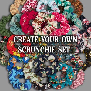 May include: A collection of colorful scrunchies with various patterns, including holiday and cartoon themes. The image features the text "CREATE YOUR OWN SCRUNCHIE SET!" in white letters, suggesting a customizable product.