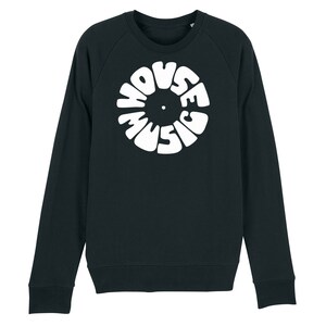 May include: Black long-sleeve sweatshirt with a white graphic of a vinyl record with the text "HOUSE MUSIC" around the edge.