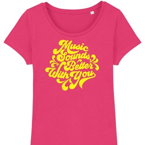 Music Sounds Better To You Women&#39;s Raspberry T-Shirt With Luxury-Feel, Lemon Yellow Flock Vinyl