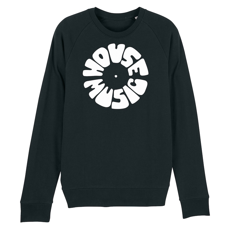 May include: Black long-sleeve sweatshirt with a white graphic of a vinyl record with the text "HOUSE MUSIC" around the edge.
