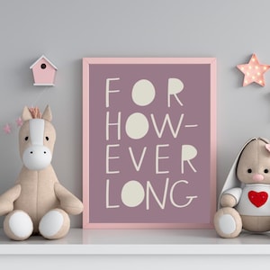 Foster Care Wall Art - For However Long - Modern Wall Art for Foster Parent and Families