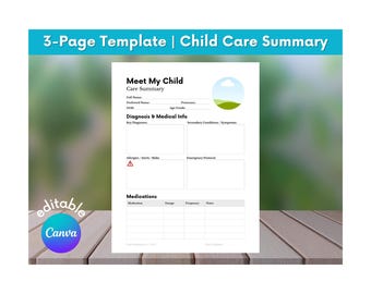 May include: A white 3-page template titled "3-Page Template | Child Care Summary" with the text "Meet My Child" and sections for medical information and medications. The Canva logo is in the bottom left corner.
