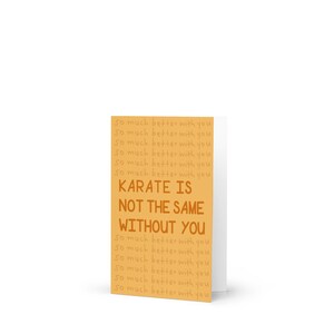 Karate não é o mesmo sem você Cartão de felicitações - Cartão de felicitações para crianças - Cartão de saudades, conforto ou encorajamento - Cartão pensando em você