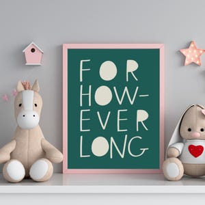 Foster Care Wall Art - For However Long - Modern Wall Art for Foster Parent and Families