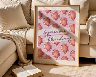 Lámina con un toque femenino de limón: Squeeze the Day, arte mural cítrico (descarga digital)