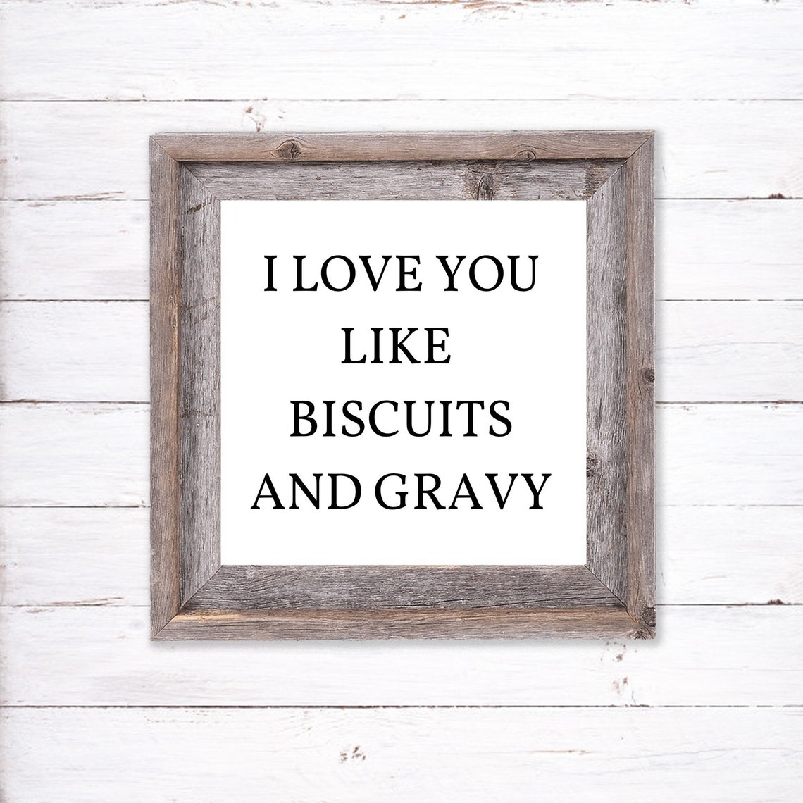I Love You Like Biscuits and Gravy Printable, Funny Saying, Funny