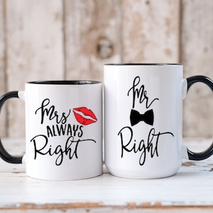 Mr. Right & Mrs. Always Right Coffee Cup Set - 12 or 15 Ounce Sizes