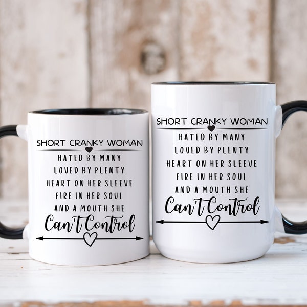 Short Cranky Woman Funny 12 or 15 oz Coffee Cup Mug