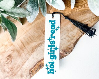 Hot Girls Read - Aluminum Bookmark - Color Choices!