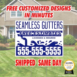 Custom Yard Signs 1 color, Shipped Same Day! Corrugated Plastic Lawn signs, Bandit, seamless gutters sign