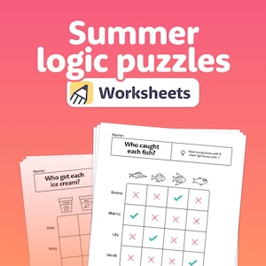 May include: Pink and orange background with the text "Summer logic puzzles Worksheets". The image shows worksheets with logic puzzles. One puzzle asks "Who caught each fish?" and another asks "Who got each ice cream?"