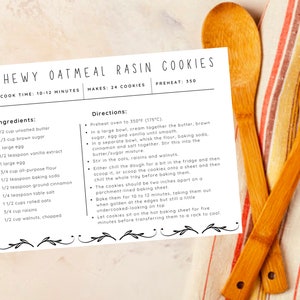 May include: A printable recipe card for chewy oatmeal raisin cookies. The recipe includes ingredients such as unsalted butter, brown sugar, oats, raisins, and walnuts. The card also includes instructions for preheating the oven, mixing the ingredients, and baking the cookies.
