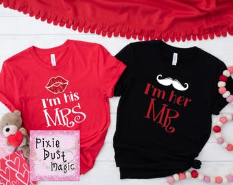His and Hers Mr and Mrs Shirts - Perfect Valentine's Day Gift for Couples. I'm His Mrs & I'm Her Mr Shirts