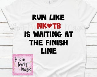 NKOTB Inspired Shirt - Run Like NKOTB is Waiting at the Finish Line! Motivational Running Shirt for Blockheads!