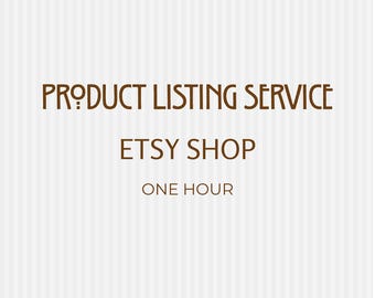 Etsy Shop Listing Service, 1 Hour Virtual Assistant
