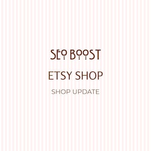 May include: A graphic design featuring the text SEO BOOST, ETSY SHOP, and SHOP UPDATE in brown lettering. The background consists of a repeating pattern of thin, vertical light pink stripes on a white base, creating a clean and organized visual.